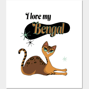 I Love My Bengal Cat White Posters and Art